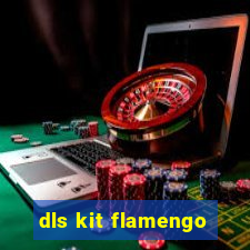 dls kit flamengo